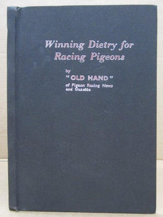 Item #93076 Winning Dietry for Racing Pigeons. Old Hand