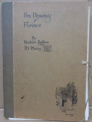 Item #93086 Pen Drawings of Florence [70 plates]. Herbert Railton