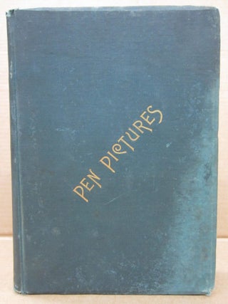 Item #93126 Pen Pictures of St. Paul, Minnesota and Biographical Sketches of Old Settlers; From...